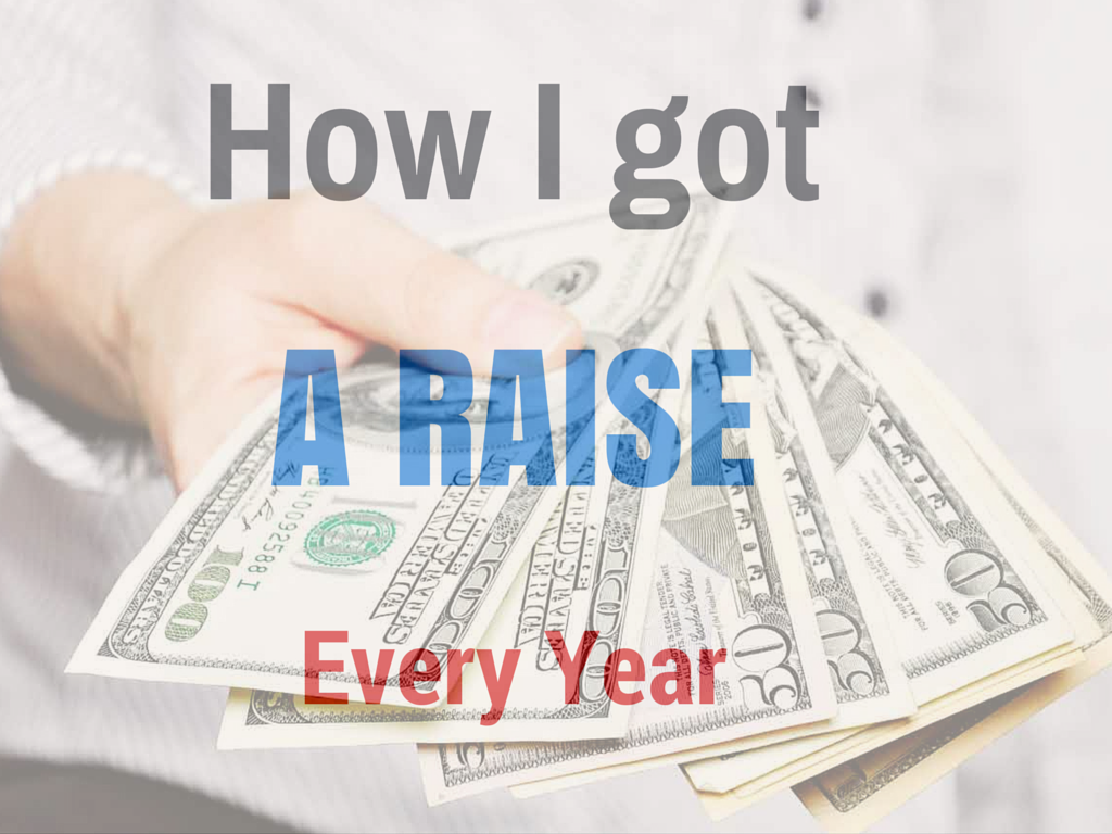 How I got raise every year